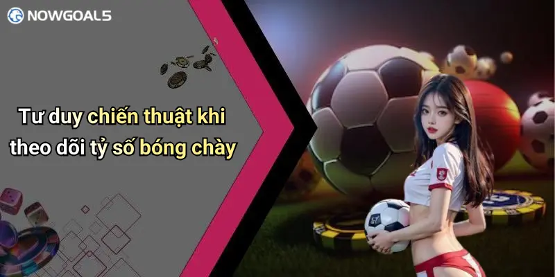 Tư duy chiến thuật khi theo dõi tỷ số bóng chày