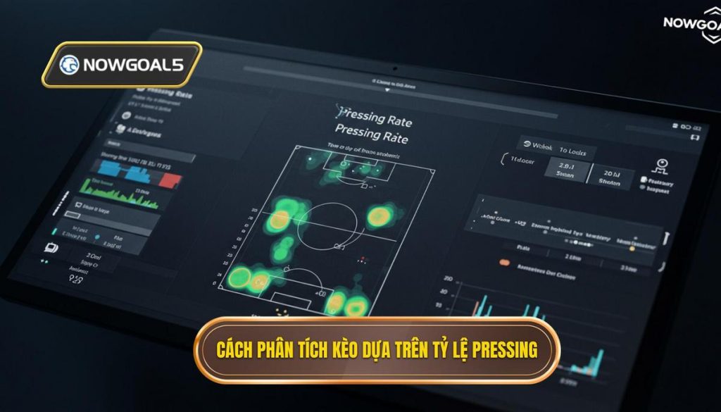 Cách phân tích kèo dựa trên tỷ lệ pressing