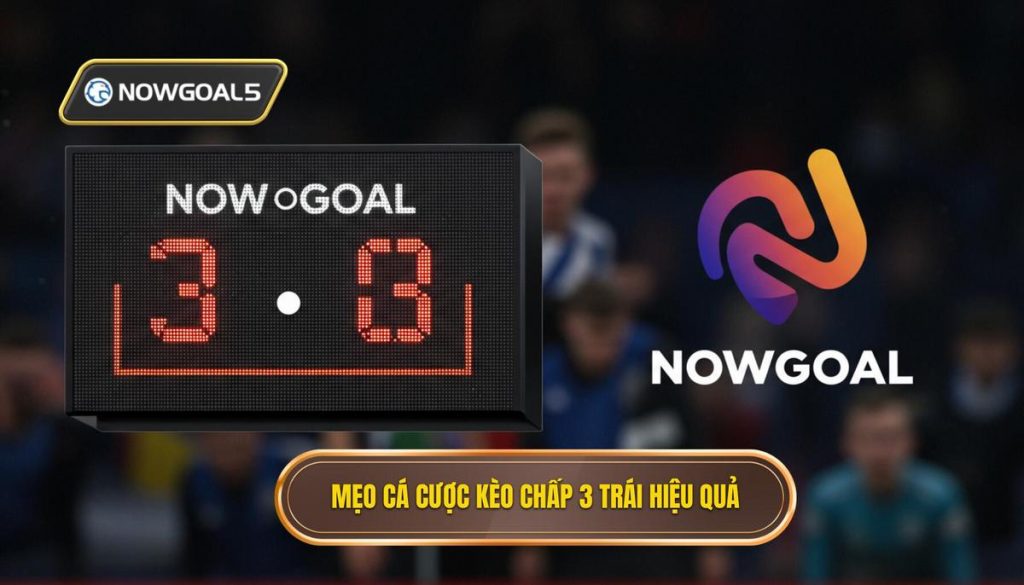 Mẹo cá cược kèo chấp 3 trái hiệu quả