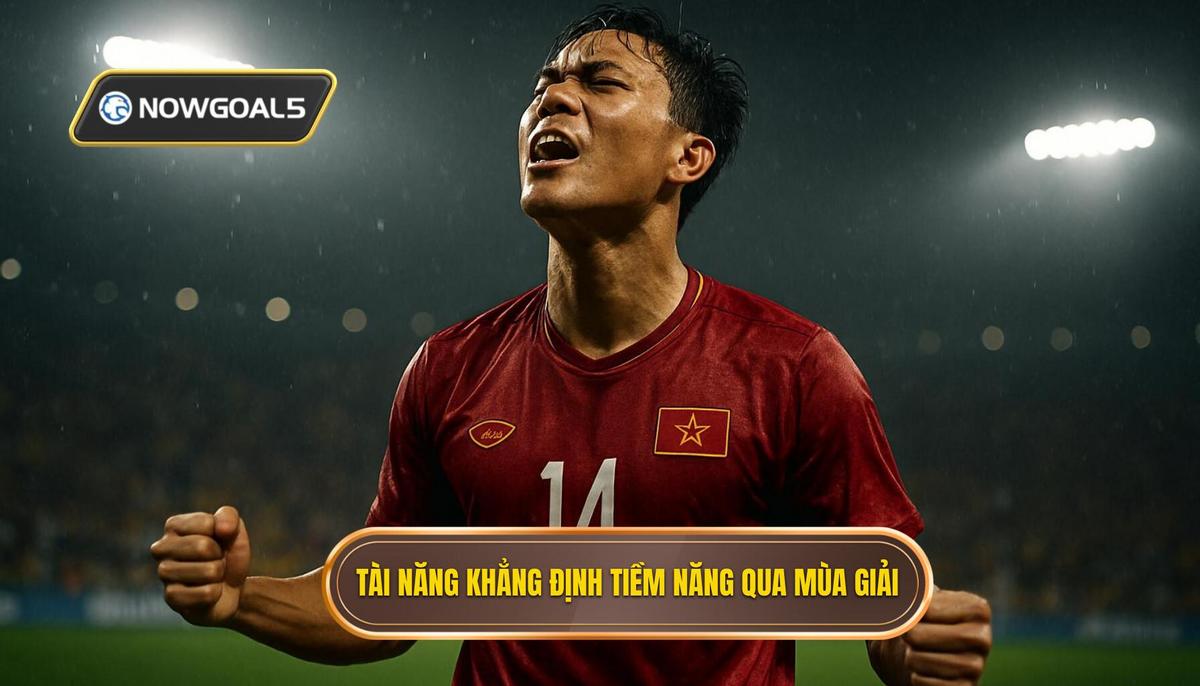 Những Tài Năng Khẳng Định Tiềm Năng Qua Các Mùa Giải