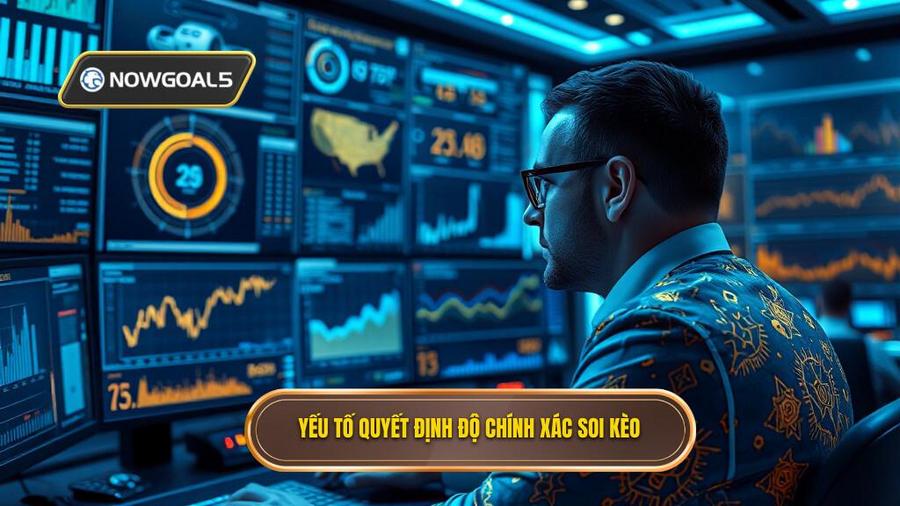Yếu tố quyết định độ chính xác soi kèo
